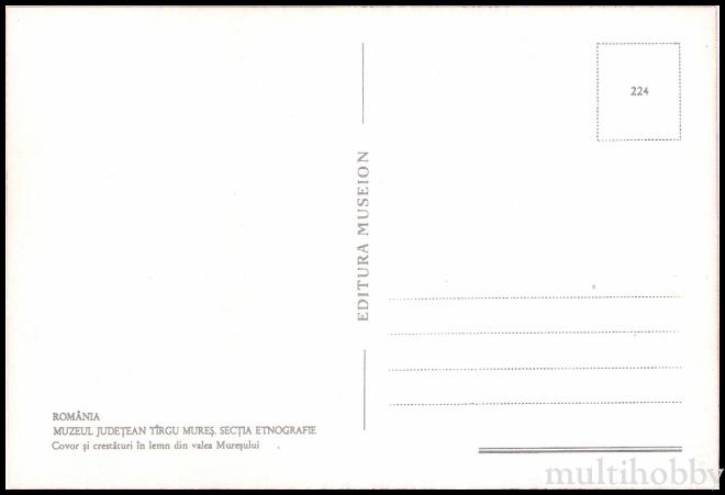 Carte postala Tirgu Mures - Muzeul Judetean - Sectia Etnografie - Covor si crestaturi in lemn din valea Muresului/img/carti_postale/Tg-Mures0858_b.jpg