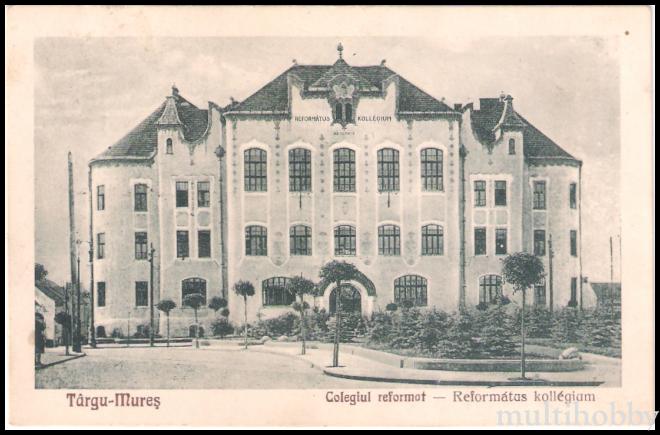 Carte postala Tirgu Mures - Colegiul Reformat