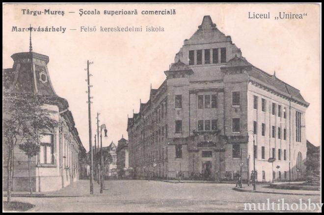 Carte postala Tirgu Mures - Scoala comeciala superioara - Liceul Unirea