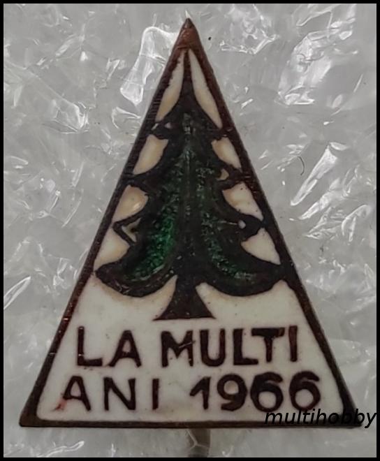 Insigna - La multi ani 1966