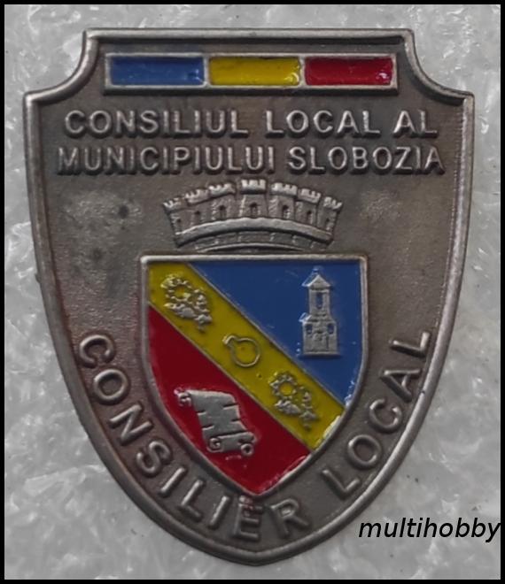 Insigna - ***Consiliu Local al municipiului Slobozia <br> Consilier Local