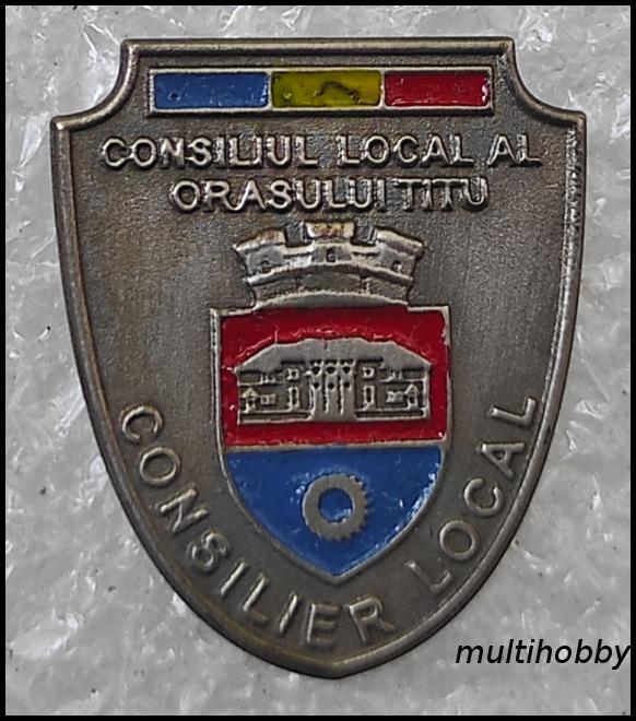 Insigna - ****Consilier Local al Orasului Titu <br> Consilier local