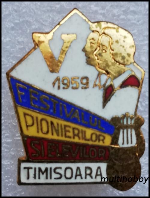 Insigna - Festivalul pionierilor si elevilor regiunea Timisoara 1959