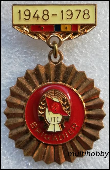 Insigna - *Medalie <br /> UTC 1948-1978 <br /> Brigadier <br /> 30 de ani de la constituirea santierelor nationale ale tineretului