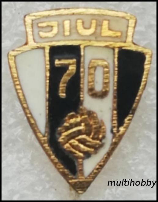 Insigna - Jiul Petrosani <br /> 70