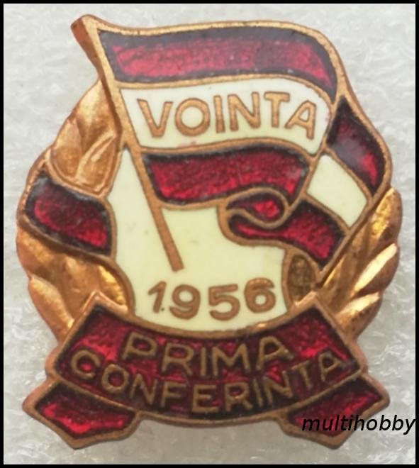 Insigna - Vointa <br /> 1956 <br /> Prima conferinta