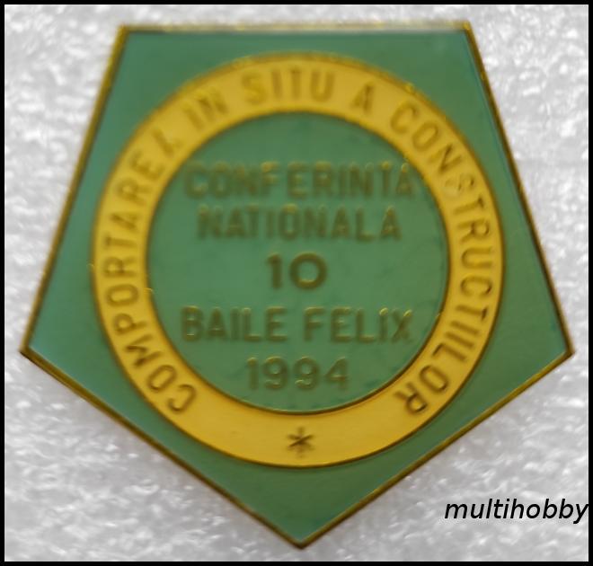 Insigna - Conferinta nationala 10<br/>Baile Felix<br/>1994
