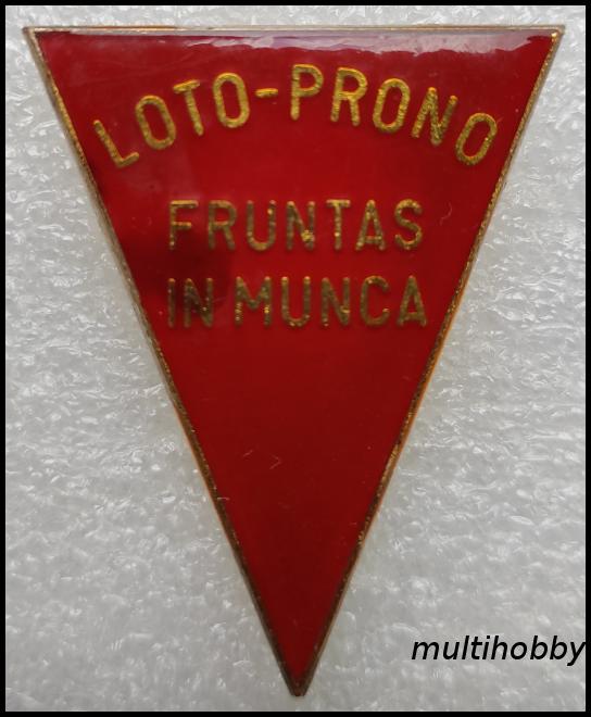 Insigna - LOTO-PRONO <br/> Fruntas in munca