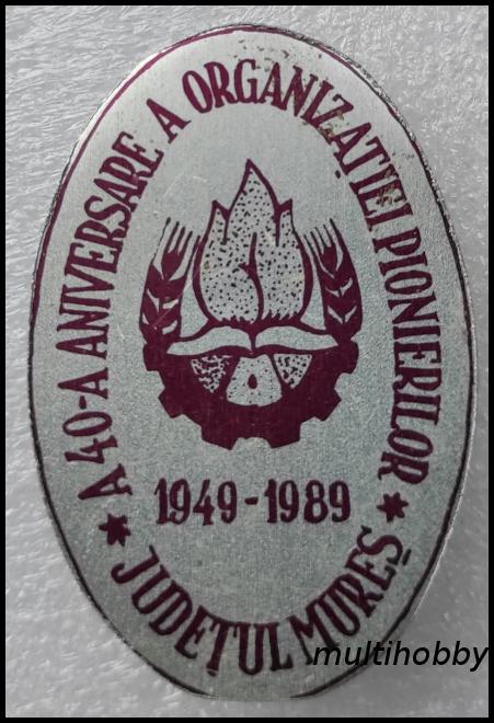 Insigna - A 40-a aniversare a organizatiei pionierilor <br/>Judetul Mures<br/>1949-1989