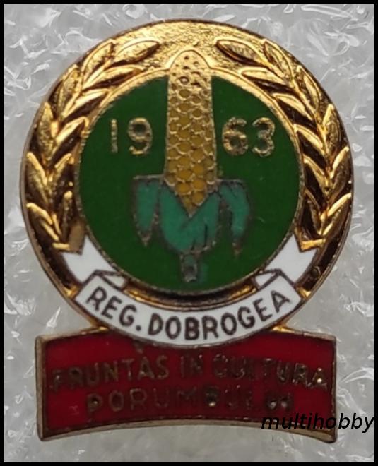 Insigna - Fruntas in cultura porumbului<br/> Regiunea Dobrogea<br/> 1963