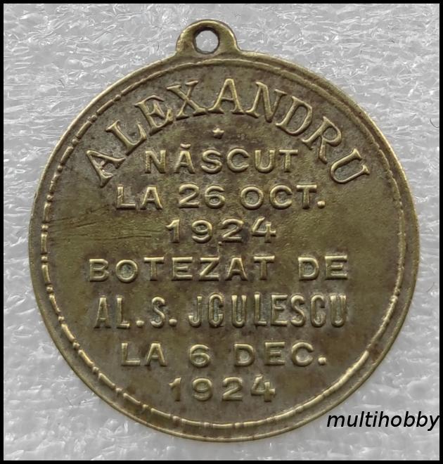 Medalie - 1924<br/>Alexandru<br/>Nascut la 26 oct 1924<br/>Botezat de Al.S.Jculescu la 6 dec 1924